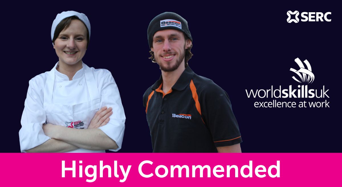 Joanne Barlow in catering whites and Peter Smylie in Beacon livery in a graphic featuring WorldSkillsUK and SERC logo with Highly Commended below.